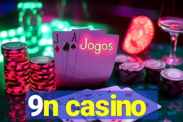 9n casino